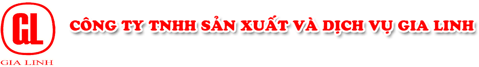 CÔNG TY TNHH SẢN XUẤT VÀ DỊCH VỤ GIA LINH